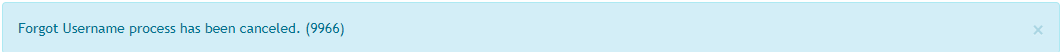 Forgot Username cancellation message